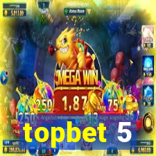 topbet 5